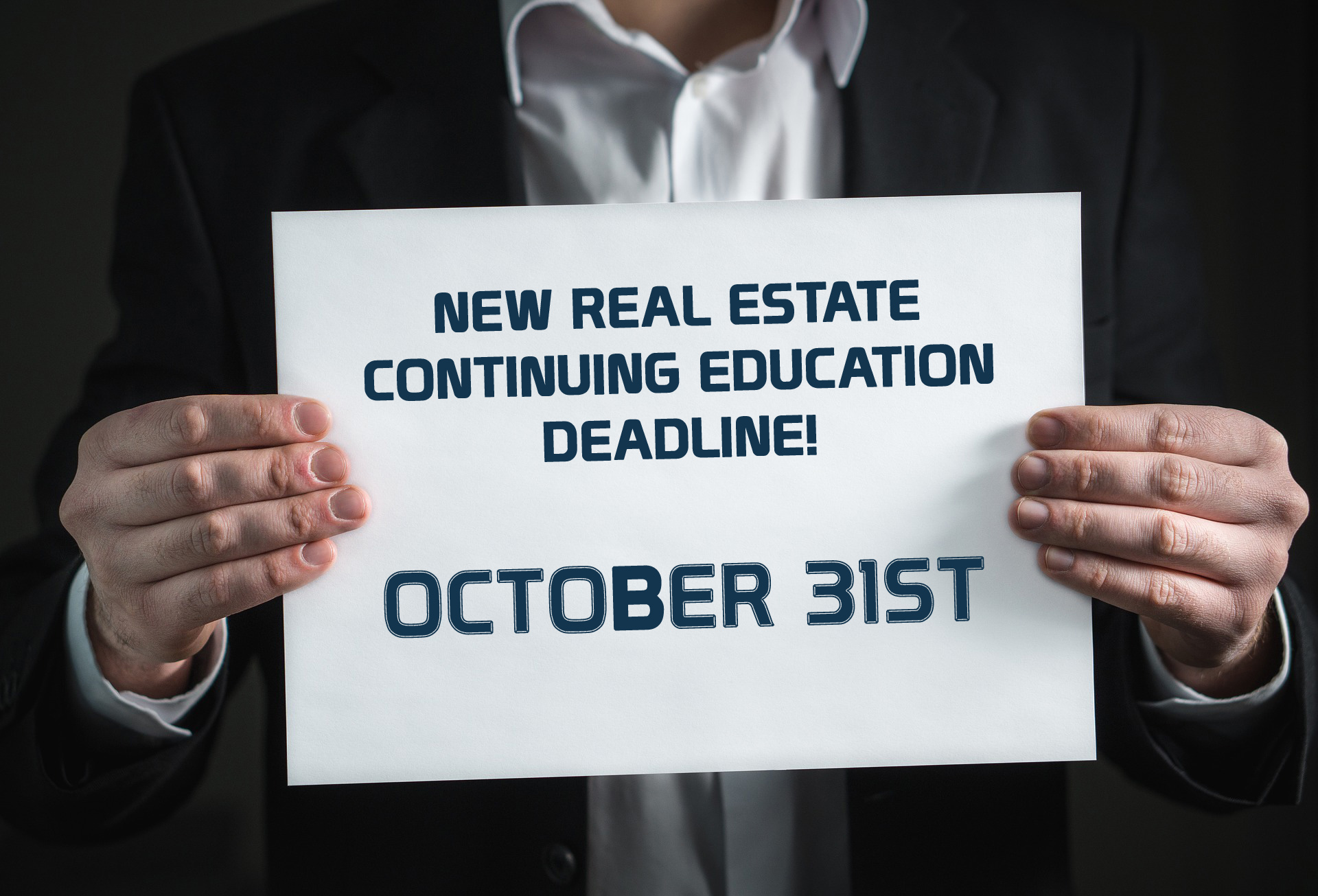 NEW DEADLINE (OCT. 31)! – Real Estate Continuing Education